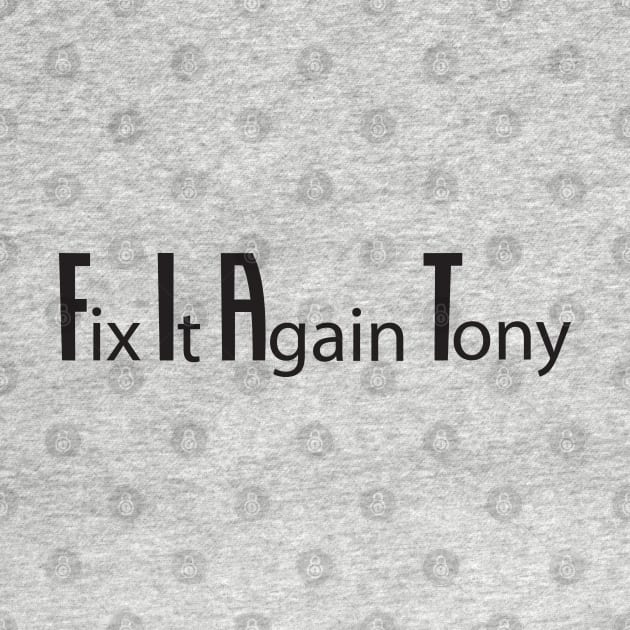 Fix It Again Tony by CreativePhil